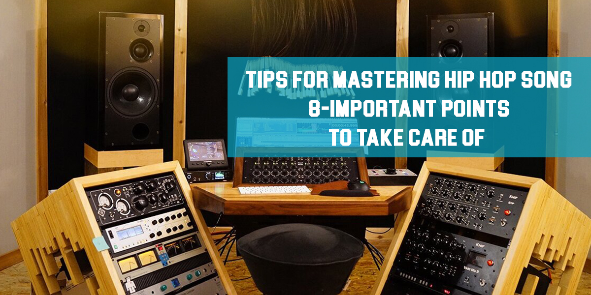 Tips For Mastering Hip Hop: 8 Important Points To Take Care!
