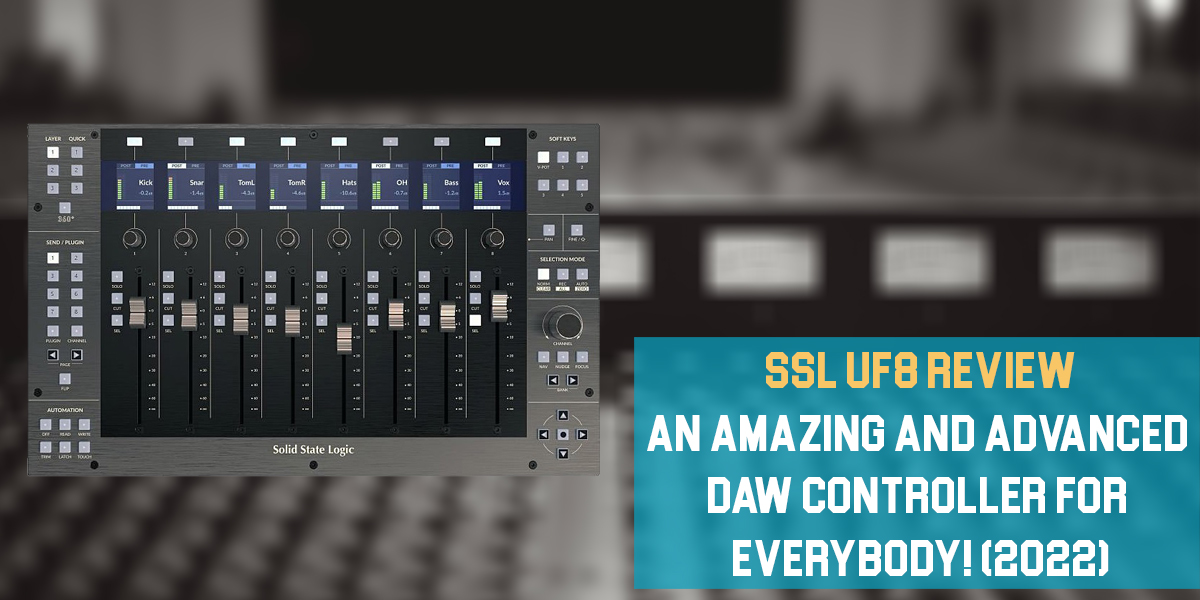 SSL UF8 Review: An Amazing and Advanced DAW Controller For Everybody!