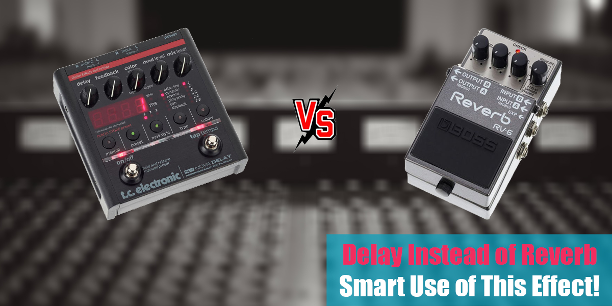 Delay Instead of Reverb: Smart Use of This Effect!