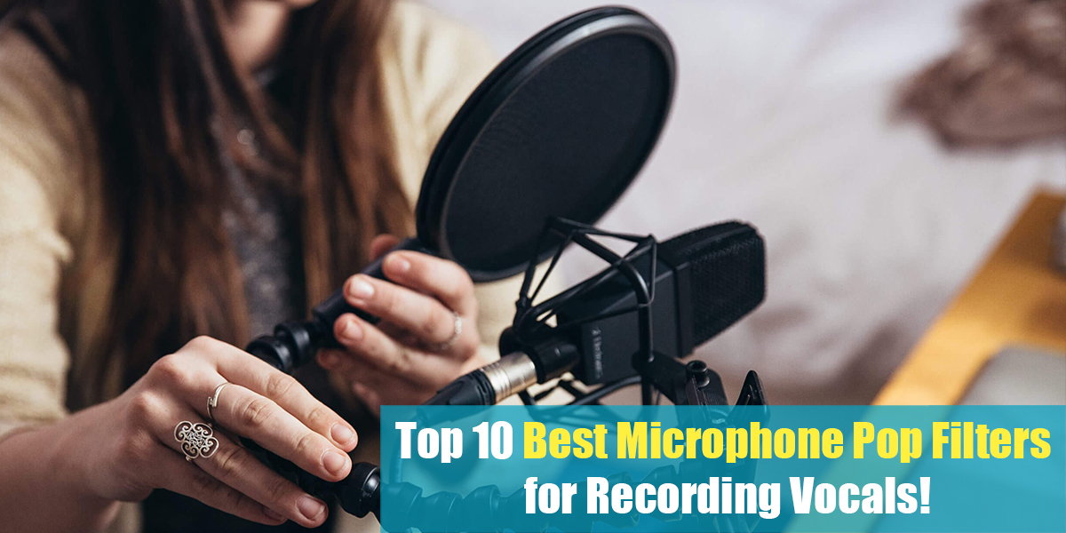 Top 10 Best Microphone Pop Filters for Recording Vocals!