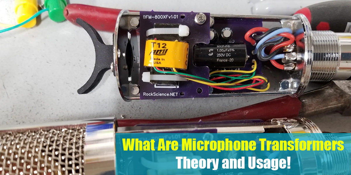 What Are Microphone Transformers: Theory and Usage!