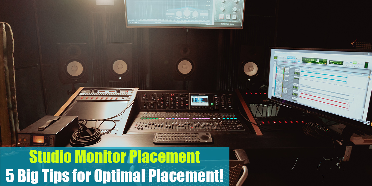 Studio Monitor Placement: 5 Big Tips for Optimal Placement!