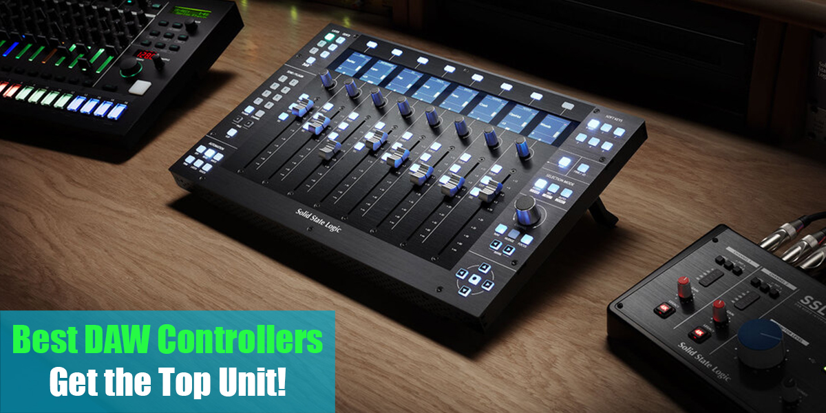 Best DAW Controllers: Get the Top Unit!