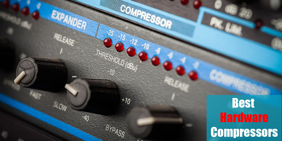 Best Compressors: Top Hardware Units Around!